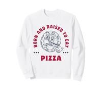 Fette di Pizza: Nato e Cresciuto per Mangiare la Pizza. Felpa