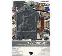Libri Roberto Todero - Feuer Und Licht. I Kappenabzeichen Della Imperiale E Regi