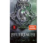 Feuertaufe: Roman, Die Hexer-Saga 3