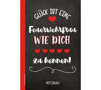 Feuerwehr Frau Geschenk: Notizbuch Feuerwehrfrau eine schöne Geschenkidee zum Geburtstag und als Dankeschön für den Einsatz bei der freiwilligen Feuerwehr das Schreibbuch A5 liniert zum Dank