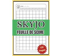 feuille de score skyjo: Carnet de Scores pratique pour suivre vos parties de Skyjo - Parfait pour les soirées jeux entre amis ou en famille ! | 120 Pages | Format 6x9 Pouces