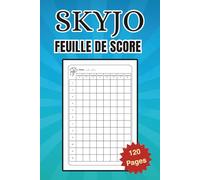 feuille de score skyjo: Carnet de Scores pratique pour suivre vos parties de Skyjo - Parfait pour les soirées jeux entre amis ou en famille ! | 120 Pages | Format 6x9 Pouces