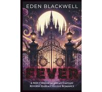 FEVER: A Why Choose Academy Fantasy Reverse Harem College Romance