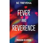 Fever and Reverence: Passion in Verse