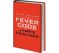 Fever Code: The Maze Runner Prequel