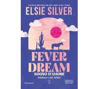Fever dream. Sogno d'amore