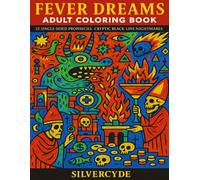 Fever Dreams - Adult Coloring Book: 32 Single Sided Prophecies