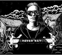 FEVER RAY - FEVER RAY