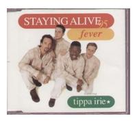 Fever W/ Tippa Irie - Staying Alive 95 / 4 Rmx