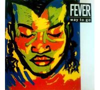 Fever - Way to Go