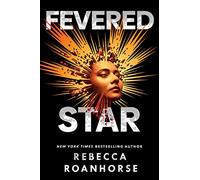 Fevered Star (Between Earth and Sky, 2)