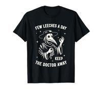Few Leeches A Day Funny Plague Doctor Middle Age Medicine Maglietta