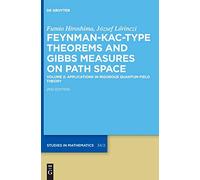 Feynman-Kac-Type Theorems and Gibbs Measures on Path Space: Applications in Rigorous Quantum Field Theory (2)