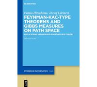 Feynman-Kac-Type Theorems and Gibbs Measures on Path Space: Applications in Rigorous Quantum Field Theory