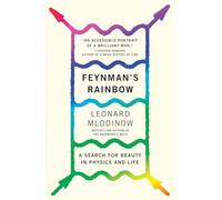 Feynman's Rainbow: A Search for Beauty in Physics and in Life [Lingua Inglese]