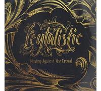 Feytalistic Moving Against the Crowd (CD)