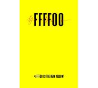 FFFF00 Is The New Yellow: 6'X9' Lined Notebook -120 Pages-Yellow RGB Code FFFF00 For Designers