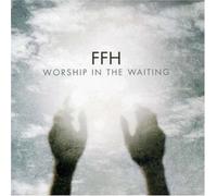 FFH Worship in the Waiting (CD)