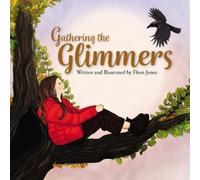Ffion Jones Gathering the Glimmers (Tascabile)