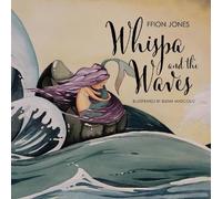 Ffion Jones Whispa and the Waves (Tascabile)