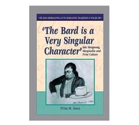 Ffion Mair Jones 'The Bard is a Very Singular Character' (Copertina rigida)