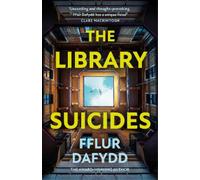 Fflur Dafydd The Library Suicides (Copertina rigida)