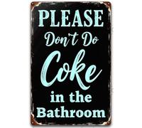 FGHRR Cartello in alluminio vintage con scritta "Please Don't Do Coke in The Bathroom Sign Art Iron Painting for Indoor Outdoor Decor Room 30,5 x 20,3 cm