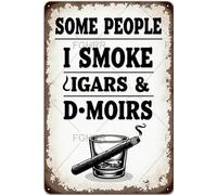 FGHRR Targa in alluminio con scritta in inglese "Some People Meditate I Smoke Cigars and Drink", 30,5 x 20,3 cm