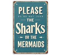 FGHRR Targa in metallo con scritta in lingua inglese "Please Don't Feed The Sharks Or Tease The Mermaids" (lingua italiana non garantita)