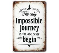 FGHRR Targa in metallo con scritta "The Only Impossible Journey is The One You Never Begin", decorazione da parete, accessori per porte in ferro, poster regalo, 30,5 x 20,3 cm