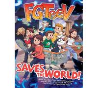 FGTeeV FGTeeV Saves the World (Copertina rigida) FGTeeV