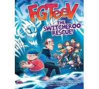 FGTeeV FGTeeV: The Switcheroo Rescue (Copertina rigida) FGTeeV