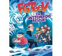 FGTeeV: The Switcheroo Rescue!: A Graphic Novel: 5