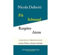 Fià. Schnuuf. Respiro. Atem. Taj curt. Drüüziiler. Versi a tre righe. Dreizeiler. Ediz. multilingue