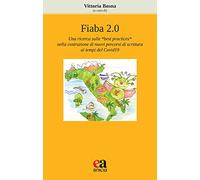 Fiaba 2.0. Una ricerca sulle «best practices» nella costruzione di nuovi percorsi di scrittura ai tempi del Covid19