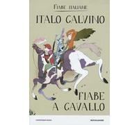 Fiabe a cavallo. Fiabe italiane