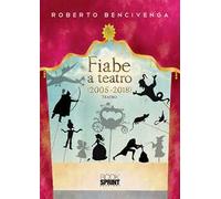 Fiabe a teatro (2005-2018)