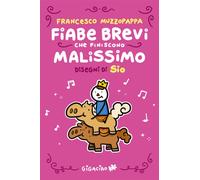 FIABE BREVI CHE FINISCONO MALISSIMO