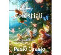Fiabe Celestiali: Un Viaggio nel Regno dell'Incanto