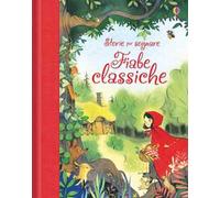 Fiabe classiche. Ediz. illustrata