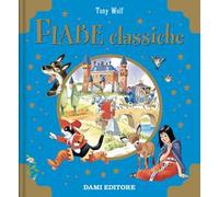 Fiabe classiche. Libri d'oro. Ediz. a colori