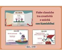 Fiabe classiche tra creatività e unicità. Con Kamishibai. Con audiolibro