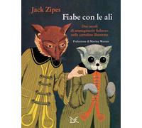 Fiabe con le ali - Zipes Jack