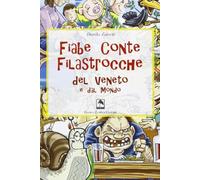 Fiabe conte filastrocche del Veneto e dal mondo