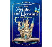 Fiabe dall'Ucraina della buonanotte. Ediz. integrale