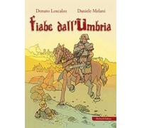 Fiabe dall'Umbria. Ediz. illustrata