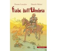 Fiabe dall'Umbria. Ediz. illustrata