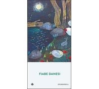 Fiabe danesi - Berni Bruno