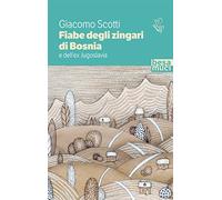 Fiabe degli zingari di Bosnia e dell'ex Jugoslavia