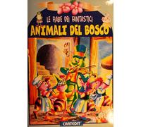 FIABE DEI FANTASTICI ANIMALI DEL BOSCO
